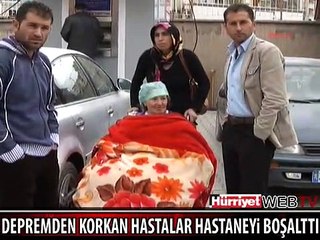 DEPREMDEN KORKAN HASTALAR HASTANEYİ BOŞALTTI
