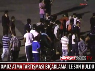 OMUZ ATMA TARTIŞMASI KANLI BİTTİ