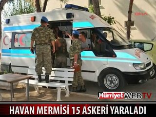 HAVAN PATLADI, 15 ASKER EĞİTİMDE YARALANDI