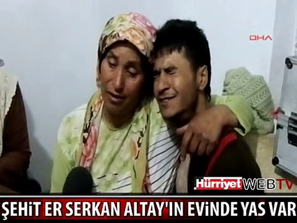 ŞEHİT ER SERKAN ALTAY'IN BABA EVİNE ATEŞ DÜŞTÜ
