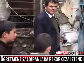 KADIN ÖĞRETMENE SALDIRANLARA REKOR CEZA İSTENDİ