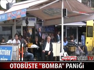 YOLCU OTOBÜSÜNDE BOMBA PANİĞİ