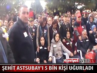 ŞEHİT ASTSUBAY'I 5 BİN KİŞİ UĞURLADI
