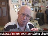 YALISINI SATIP EĞİTİME BAĞIŞLADI