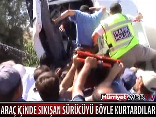 SÜRÜCÜYÜ BÖYLE KURTARDILAR