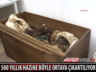 500 YILLIK HAZİNE BÖYLE ORTAYA ÇIKARTILDI