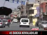 ONLAR KAÇTI POLİS KOVALADI