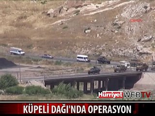 KÜPELİ DAĞI'NDA OPERASYON