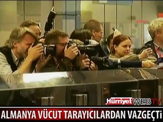 ALMANYA VÜCUT TARAYICILARDAN VAZGEÇTİ