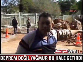 YAĞMUR BU HALE GETİRDİ