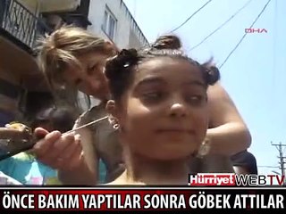 ÖNCE BAKIM YAPTILAR SONRA GÖBEK ATTILAR