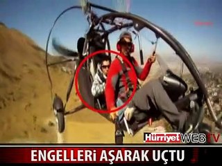 UÇARAK ENGELLERİ BÖYLE AŞTI