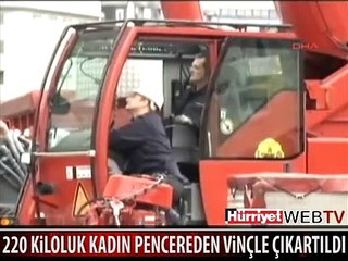 220 KİLOLUK KADIN VİNÇLE EVDEN ÇIKARILDI