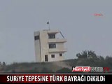 SURİYE TEPESİNE TÜRK BAYRAĞI DİKİLDİ