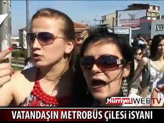 VATANDAŞIN METROBÜS İSYANI