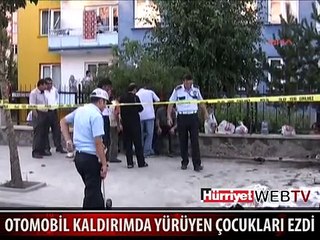 KALDIRIMDA YÜRÜYEN ÇOCUKLARI EZDİ