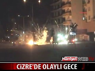 CİZRE'DE GERGİN GECE