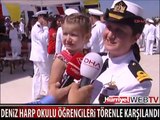 DENİZ HARP OKULU ÖĞRENCİLERİ TÖRENLE KARŞILANDI