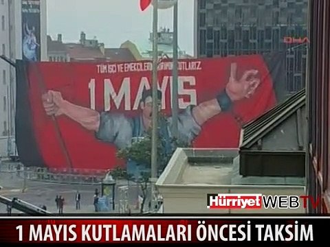 TAKSİM MEYDANI 1 MAYIS KUTLAMALARINA HAZIR