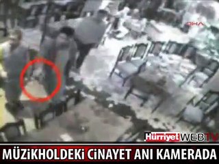 MÜZİKHOLDE CİNAYET KAMERADA