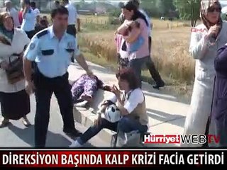 DİREKSİYON BAŞINDA KALP KRİZİ FACİA GETİRDİ