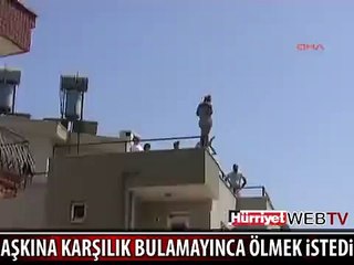 AŞKINA KARŞILIK BULAMAYINCA ÖLMEK İSTEDİ
