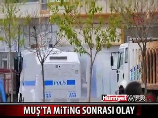 MİTİNG SONRASI YİNE ORTALIK KARIŞTI