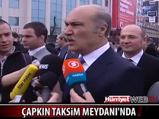 EMNİYET MÜDÜRÜ ÇAPKIN TAKSİM MEYDANI'NDA