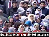 TURGUT ÖZAL MEZARI BAŞINDA ANILDI