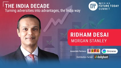 #FutureToday Summit: In Conversation With Morgan Stanley's Ridham Desai