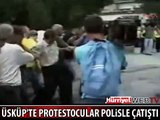 ÜSKÜP'TE PROTESTOCULAR POLİSLE ÇATIŞTI