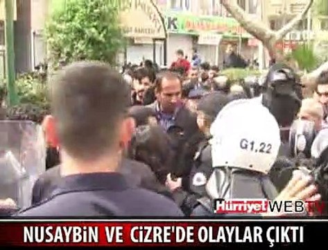 NUSAYBİN VE CİZRE'DE OLAYLAR ÇIKTI