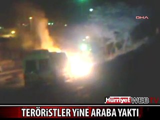 TERÖRİSTLER KADIKÖY'DE YİNE ARAÇ YAKTI