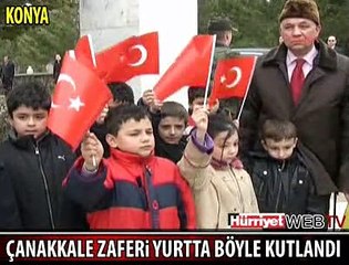 ÇANAKKALE ZAFERİ YURTTA BÖYLE KUTLANDI