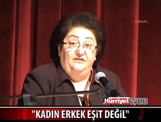 AKP'Lİ AKŞİT: "KADIN ERKEK EŞİT DEĞİL"