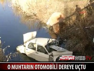 5 METRE YÜKSEKLİKTEN DEREYE UÇTU