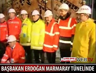 BAŞBAKAN ERDOĞAN MARMARAY TÜNELİNDE