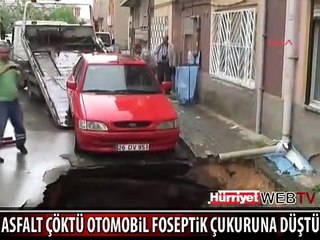 ASFALT ÇÖKTÜ OTOMOBİL ÇUKURA DÜŞTÜ
