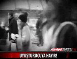 UYUŞTURUCUYA HAYIR