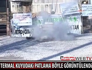 BURSA'DA TERMAL KUYU PATLADI
