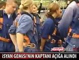 O GEMİNİN KAPTANI AÇIĞA ALINDI