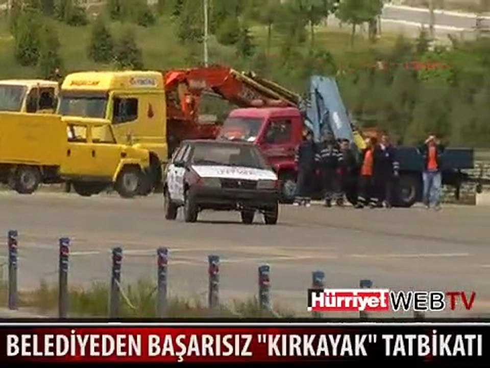 BELEDİYEDEN BAŞARISIZ "KIRKAYAK" TATBİKAY