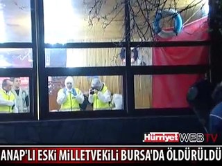 ANAP'LI ESKİ VEKİL ÖLDÜRÜLDÜ