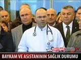 BAYKAM'IN DOKTORU AÇIKLAMA YAPTI