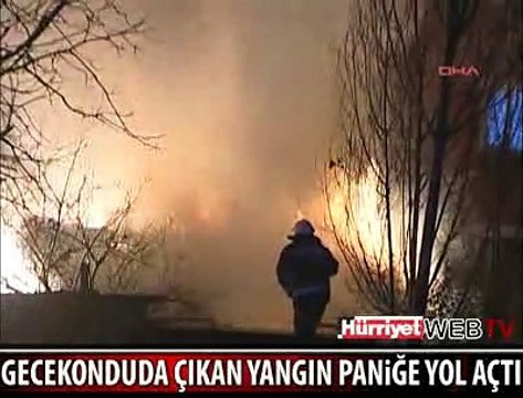 YANGIN BÜYÜK PANİĞE YOL AÇTI