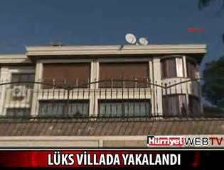 BÖBREKÇİ DR LÜKS VİLLADA YAKALANDI