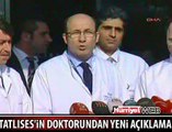 TATLISES'İN DOKTORUNDAN İYİ HABER