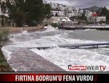 FIRTINA BODRUM'DA HAYATI FELÇ ETTİ