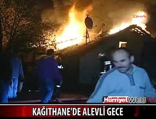 KAĞITHANE'DE ALEVLİ GECE