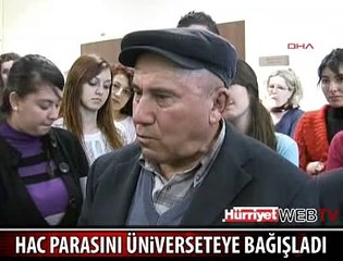 HAC İÇİN BİRİKTİRDİĞİ PARAYI BAĞIŞLADI